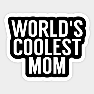 Worlds Coolest Mom Sticker